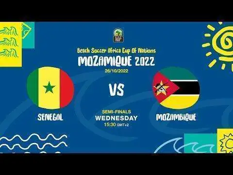 Beach Soccer – CAN 2022: Le Sénégal bat le Mozambique (3-2) et retrouve l’Egypte en finale