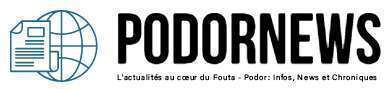 Podornews - L'actualités au cœur du Fouta - Podor: Infos, News et Chroniques